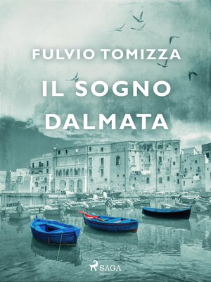 cover image of Il sogno dalmata